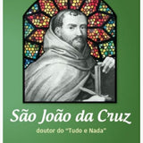 São João da Cruz - doutor do "Tudo e Nada"