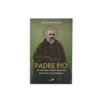 Padre Pio: Os milagres desconhecidos do santo dos Estigmas