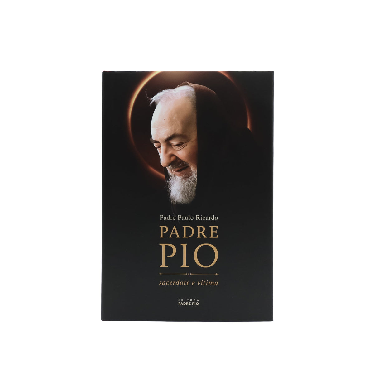 Padre Pio, sacerdote e vítima