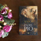 Os Anjos e o Padre Pio - Instituto Hesed